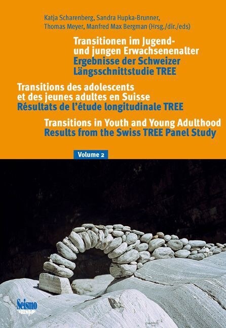 Transitionen im Jugend- und jungen Erwachsenenalter. Transitions des adolescents et des jeunes adultes en Suisse. Transitions in Youth and Young Adult (Paperback)