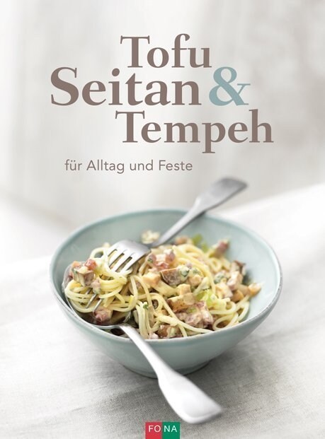 Tofu Seitan & Tempeh (Hardcover)