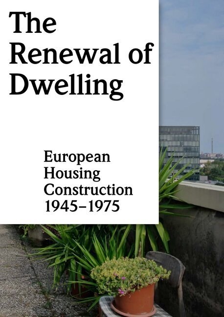 The Renewal of Dwelling (Paperback)