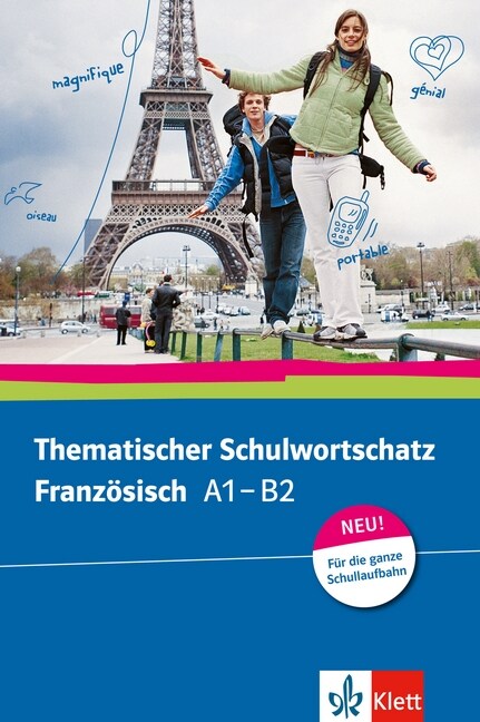 Thematischer Schulwortschatz Franzosisch A1-B2, Neu (Paperback)