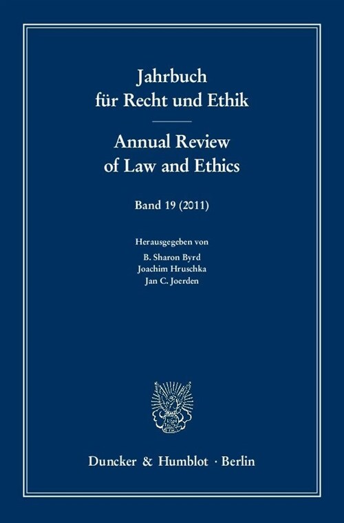 Jahrbuch Fur Recht Und Ethik / Annual Review of Law and Ethics: Bd. 19 (211). Themenschwerpunkt: Politische Ethik / Political Ethics (Paperback)