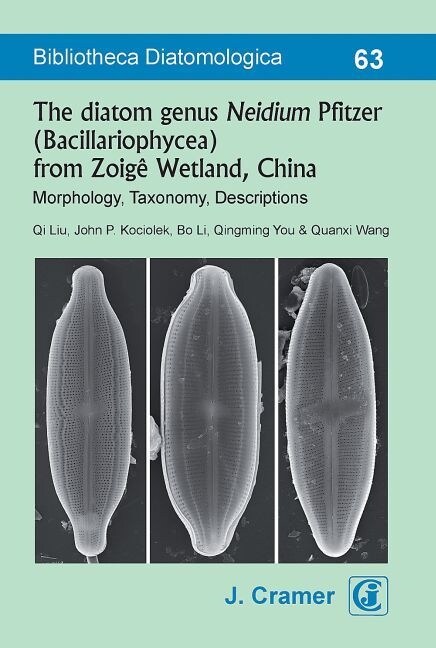 The diatom genus Neidium Pfitzer (Bacillariophyceae) from Zoige Wetland, China (Paperback)