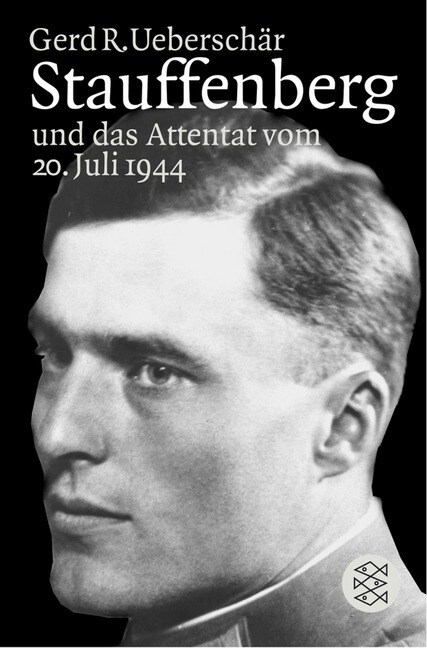 Stauffenberg und das Attentat des 20. Juli 1944 (Paperback)