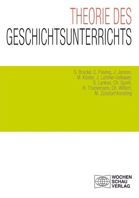 Theorie des Geschichtsunterrichts (Paperback)