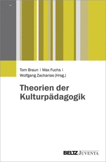 Theorien der Kulturpadagogik (Paperback)