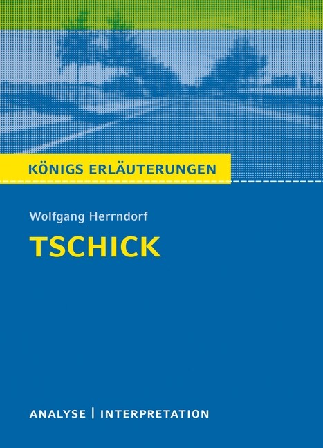 Tschick von Wolfgang Herrndorf (Paperback)
