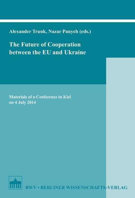 The Future of Cooperation between the EU and Ukraine (Paperback)