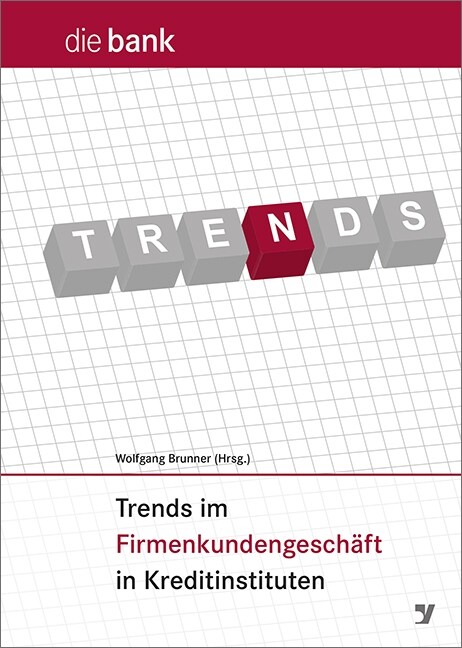 Trends im Firmenkundengeschaft in Kreditinstituten (Hardcover)