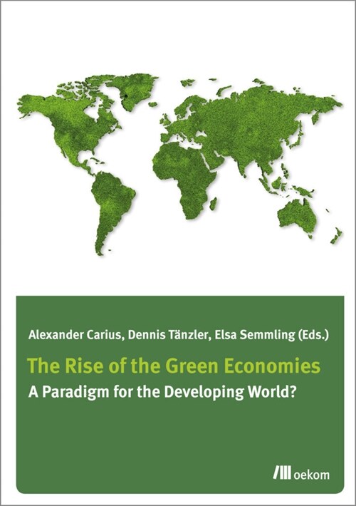 The Rise of Green Economies (Paperback)