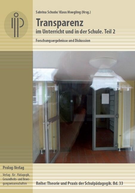 Transparenz im Unterricht und in der Schule. Teil 2 (Paperback)