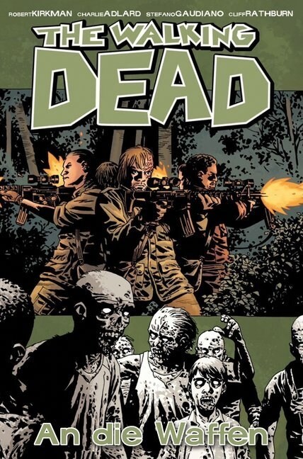 The Walking Dead - An die Waffen (Hardcover)