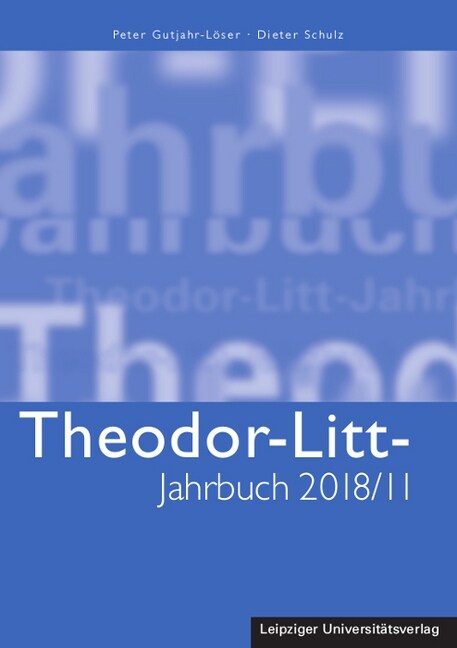 Theodor-Litt-Jahrbuch 2018/11: Integration und Wertebildung (Paperback)