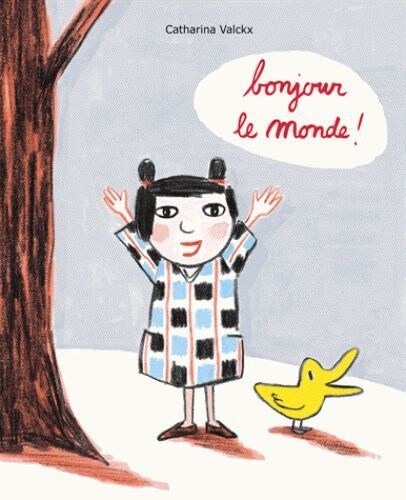 Bonjour le monde! (Hardcover)