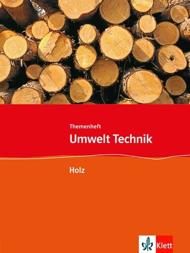 Themenheft Holz, 7.-10. Schuljahr (Pamphlet)