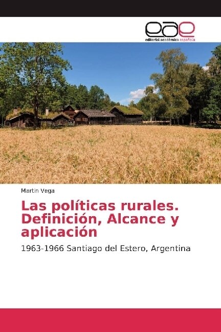 Las politicas rurales. Definicion, Alcance y aplicacion (Paperback)