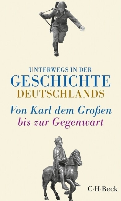 Unterwegs in der Geschichte Deutschlands (Paperback)