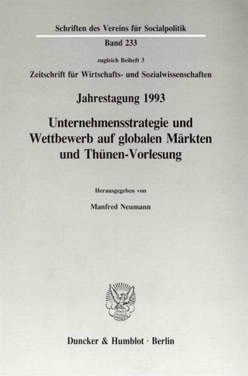 Unternehmensstrategie Und Wettbewerb Auf Globalen Markten Und Thunen-Vorlesung: Jahrestagung Des Vereins Fur Socialpolitik, Gesellschaft Fur Wirtschaf (Paperback)