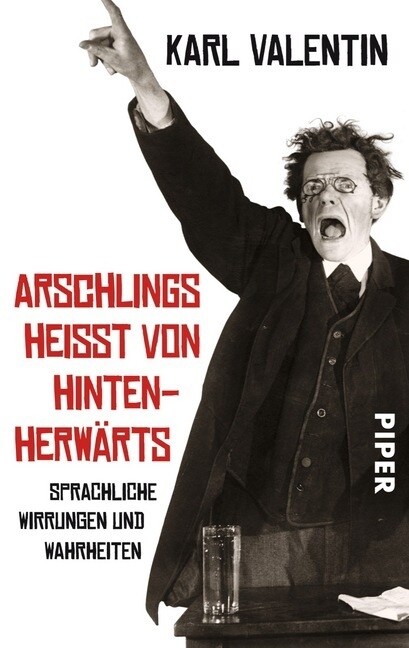 Arschlings heißt von hintenherwarts (Paperback)