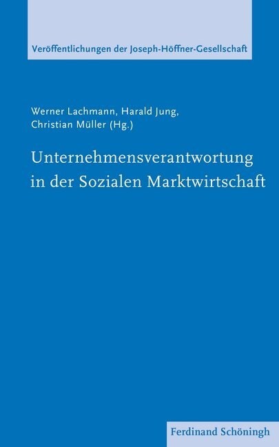 Unternehmensverantwortung in der Sozialen Marktwirtschaft (Paperback)