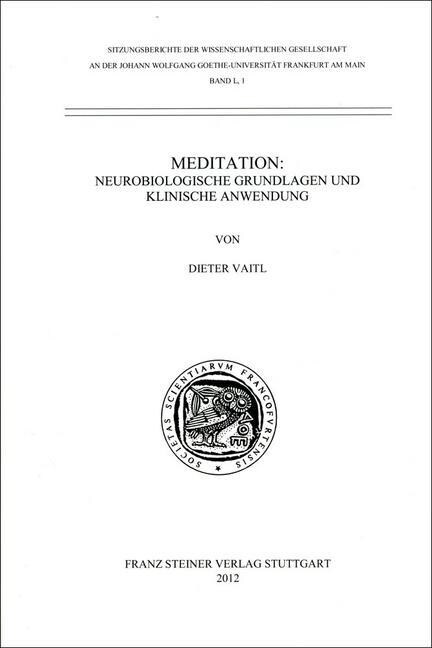 Meditation: Neurobiologische Grundlagen und klinische Anwendung (Paperback)