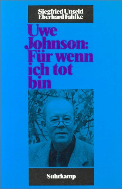 Uwe Johnson: Fur wenn ich tot bin (Paperback)