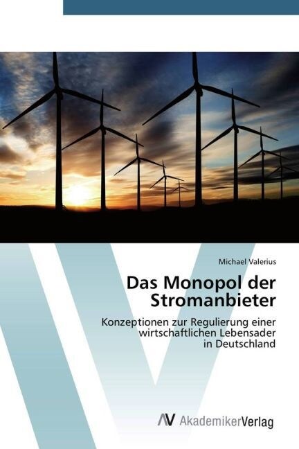 Das Monopol der Stromanbieter (Paperback)