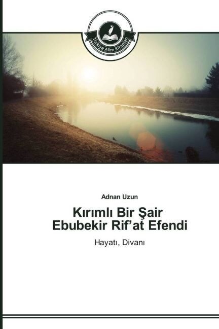 Kırımlı Bir Şair Ebubekir Rifat Efendi (Paperback)