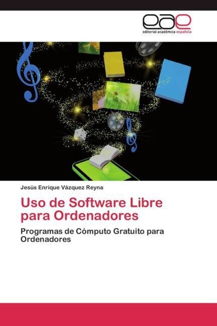 Uso de Software Libre para Ordenadores (Paperback)