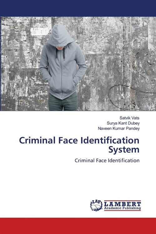 Criminal Face Identification System (Paperback)