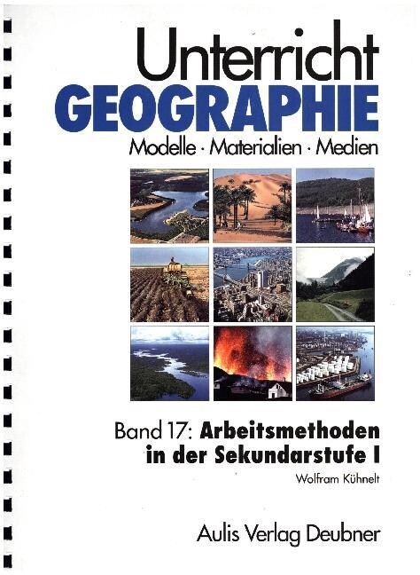 Arbeitsmethoden im Geographieunterricht der Sekundarstufe I (Paperback)