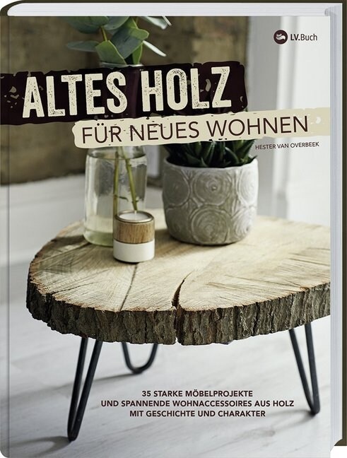 Altes Holz fur neues Wohnen (Paperback)