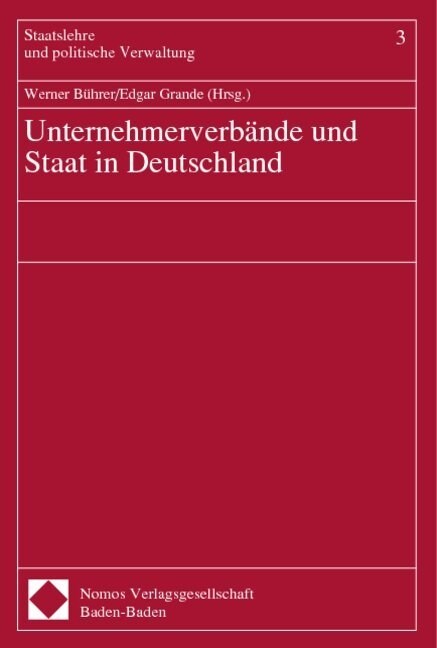 Unternehmerverbande und Staat in Deutschland (Paperback)