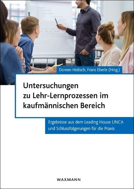 Untersuchungen zu Lehr-Lernprozessen im kaufmannischen Bereich (Paperback)