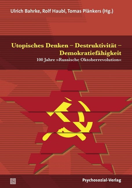 Utopisches Denken - Destruktivitat - Demokratiefahigkeit (Paperback)