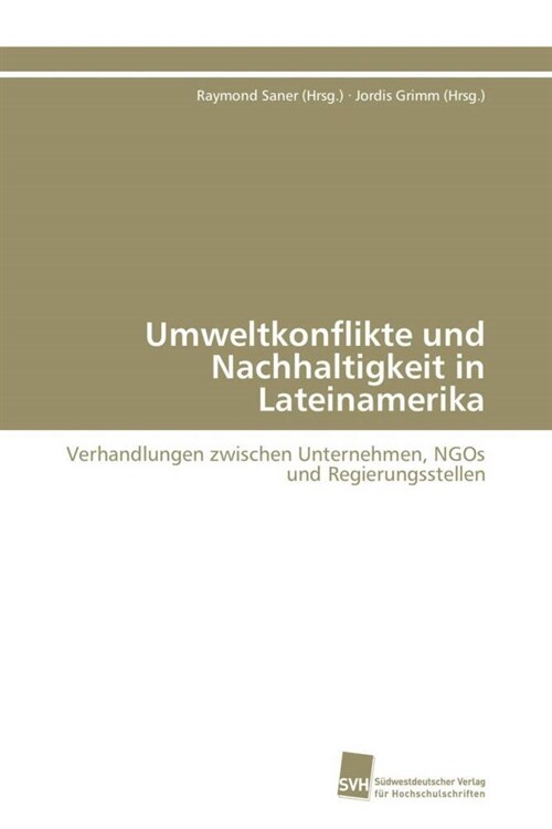 Umweltkonflikte und Nachhaltigkeit in Lateinamerika (Paperback)