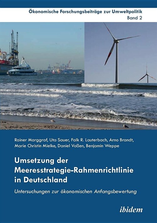 Umsetzung der Meeresstrategie-Rahmenrichtlinie in Deutschland. Untersuchungen zur ?onomischen Anfangsbewertung (Paperback)