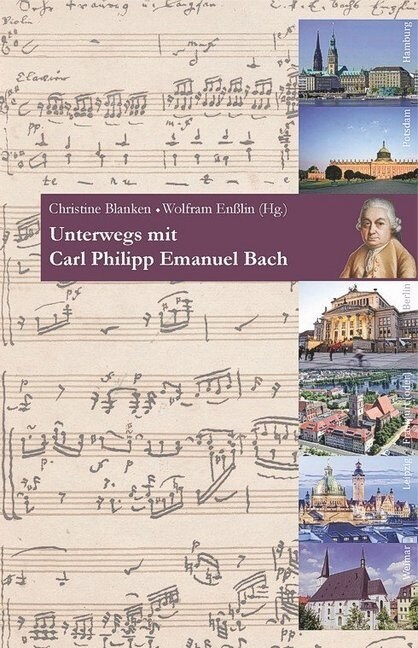 Unterwegs mit Carl Philipp Emanuel Bach (Paperback)