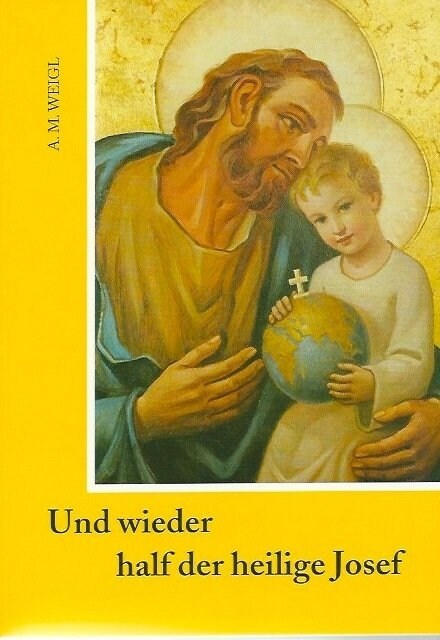 Und wieder half der heilige Josef (Paperback)