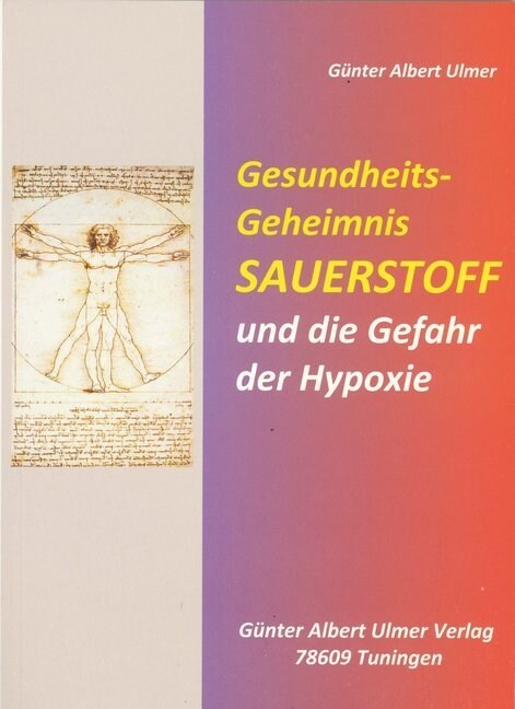 Gesundheitsgeheimnis Sauerstoff und die Gefahr der Hypoxie (Paperback)