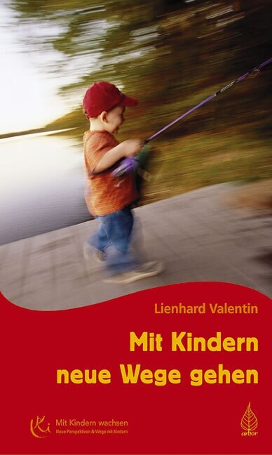 Mit Kindern neue Wege gehen (Paperback)