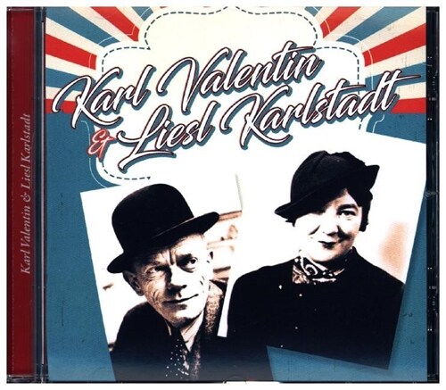 Karl Valentin & Liesl Karlstadt, 1 Audio-CD (CD-Audio)