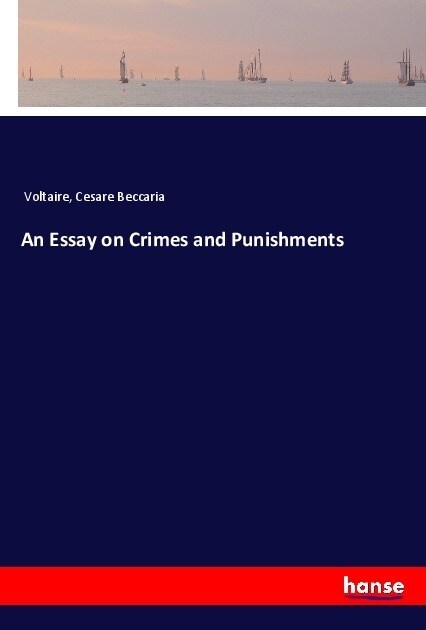 An Essay on Crimes and Punishments (Paperback)