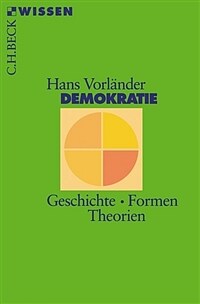 Demokratie : Geschichte, Formen, Theorien 2. Aufl