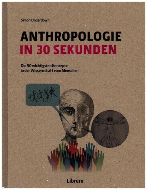 Anthropologie in 30 Sekunden (Hardcover)