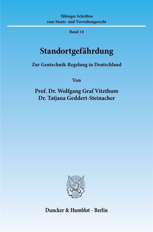Standortgefahrdung: Zur Gentechnik-Regelung in Deutschland (Paperback)
