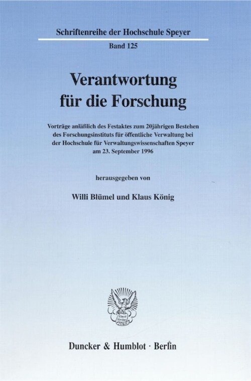 Verantwortung Fur Die Forschung: Vortrage Anlasslich Des Festaktes Zum 2jahrigen Bestehen Des Forschungsinstituts Fur Offentliche Verwaltung Bei Der H (Paperback)