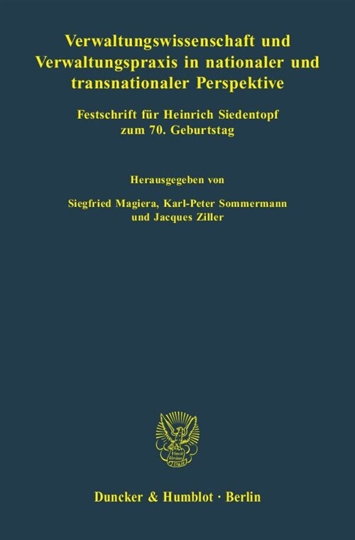 Verwaltungswissenschaft Und Verwaltungspraxis in Nationaler Und Transnationaler Perspektive: Festschrift Fur Heinrich Siedentopf Zum 7. Geburtstag (Hardcover)