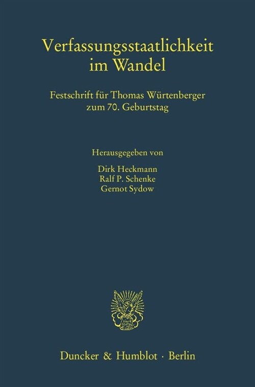 Verfassungsstaatlichkeit Im Wandel: Festschrift Fur Thomas Wurtenberger Zum 7. Geburtstag (Hardcover)