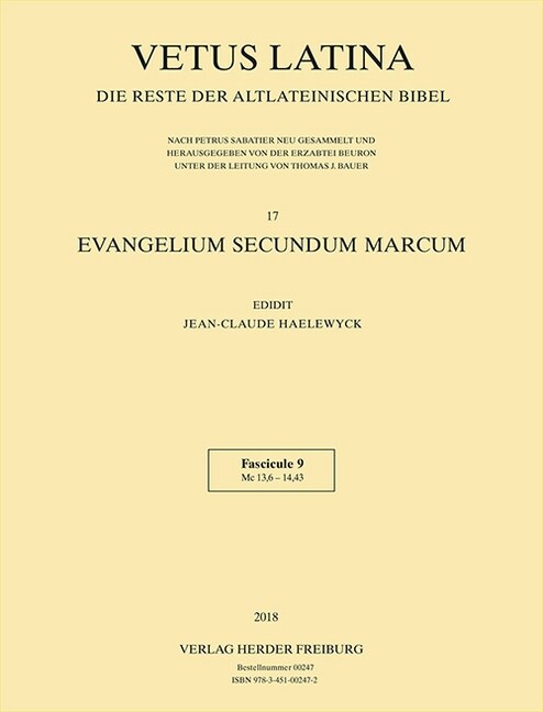 Vetus Latina 17 Evangelium Secundum Marcum: Band 17 Fasc. 9: MC 13,6 - 14,43 (Paperback)