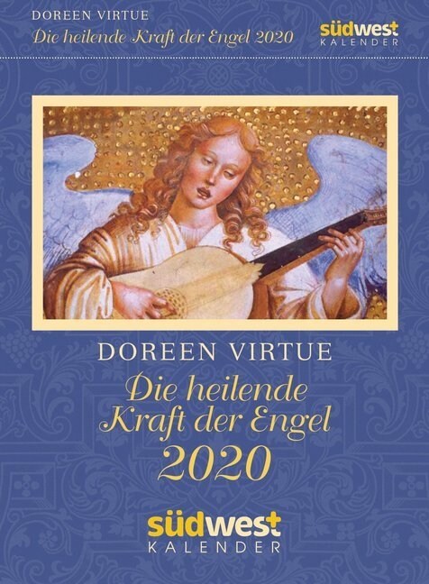 Die heilende Kraft der Engel 2020 (Calendar)